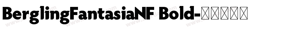 BerglingFantasiaNF Bold字体转换